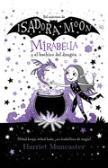 Mirabella Y El Hechizo del Dragón / Mirabelle Gets Up to Mischief - Paperback