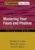 Mastering Your Fears and Phobias: Therapist Guide - Paperback