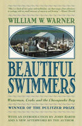 Beautiful Swimmers: Watermen, Crabs and the Chesapeake Bay - Paperback
