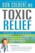 Toxic Relief: Restore Health and Energy Through Fasting and Detoxification - Paperback