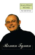 Halfway Home: My Life 'til Now - Paperback