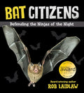 Bat Citizens: Defending the Ninjas of the Night - Paperback