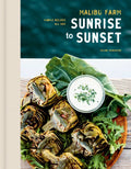 Malibu Farm Sunrise to Sunset: Simple Recipes All Day: A Cookbook - Hardcover