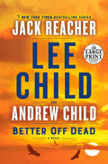 Better Off Dead: A Jack Reacher Novel - Paperback