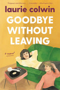 Goodbye Without Leaving - Paperback