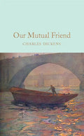 Our Mutual Friend - Hardcover
