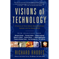 Visions of Technology: A Century of Vital Debate about Machines Systems and the Human World - Paperback