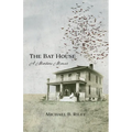 The Bat House: A Montana Memoir - Paperback