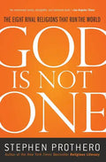 God Is Not One: The Eight Rival Religions That Run the World - Paperback