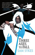 Three Axes to Fall - Paperback