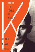 Kafka, the Years of Insight - Paperback