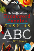 The New York Times Crossword Puzzles Easy as ABC: 75 Easy Puzzles - Paperback