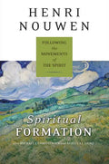 Spiritual Formation: Following the Movements of the Spirit - Paperback