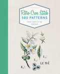 Retro Cross Stitch: 500 Patterns, French Charm for Your Stitchwork - Hardcover