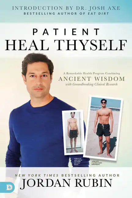 Patient Heal Thyself: A Remarkable Health Program Combining Ancient Wisdom with Groundbreaking Clinical Research - Paperback