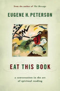 Eat This Book: A Conversation in the Art of Spiritual Reading - Paperback