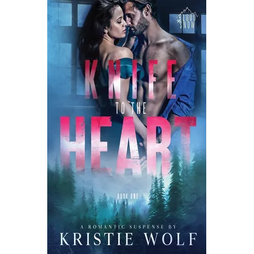 Knife to the Heart: Small-Town Steamy Romantic Suspense - Paperback