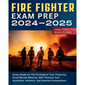 Firefighter Exam Prep: Study Guide for The FireFighter Test. Featuring Exam Review Material, 250+ Practice Test Questions, Answers, and Detai - Paperback