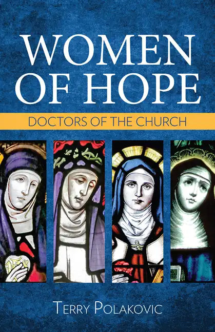 Women of Hope: Doctors of the Church - Paperback