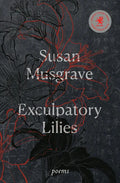 Exculpatory Lilies: Poems - Paperback