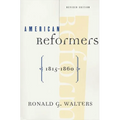 American Reformers, 1815-1860, Revised Edition - Paperback