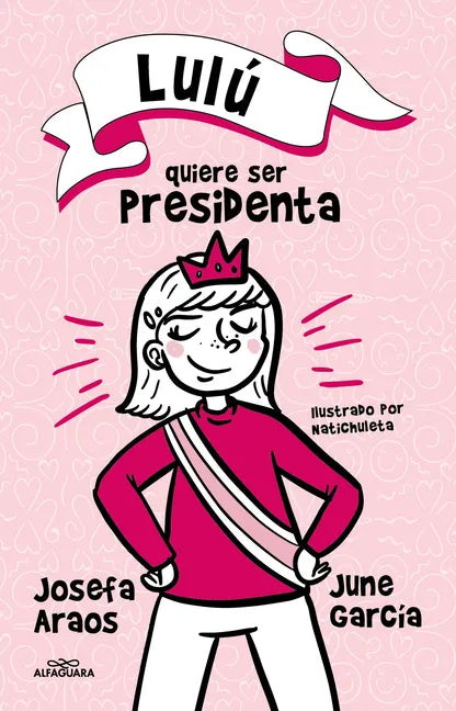 Lulú Quiere Ser Presidenta / Lulu Wants to Be President - Paperback