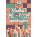 The A+ Crossword Puzzle Books Medium Sized Edition with 86 Challenging Puzzles! - Paperback