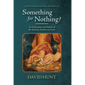 Something for Nothing?: An Explanation and Defence of the Scholastic Position on Usury - Hardcover