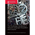 The Routledge Handbook of Second Language Acquisition and Corpora - Paperback