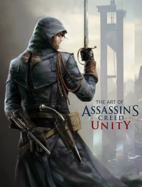 The Art of Assassin's Creed: Unity - Hardcover