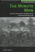 The Minute Men: The First Fight: Myths and Realities of the American Revolution - Paperback
