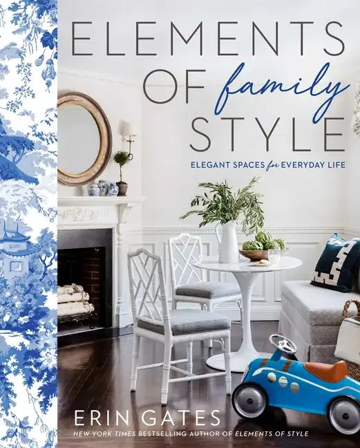 Elements of Family Style: Elegant Spaces for Everyday Life - Hardcover