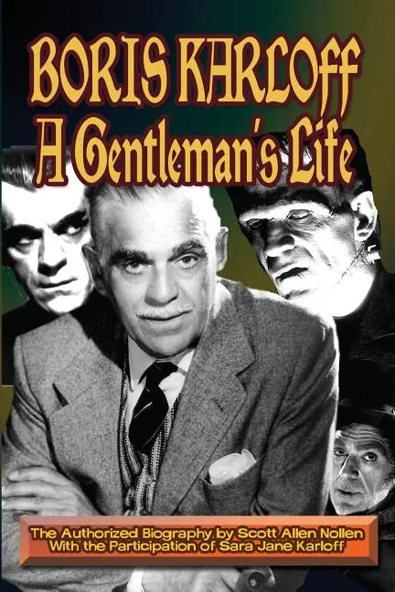 Boris Karloff: A Gentleman's Life - Paperback