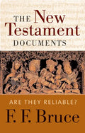 The New Testament Documents: Are They Reliable? - Paperback