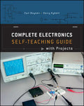 Complete Electronics: Self-Teaching Guide with Projects - Paperback