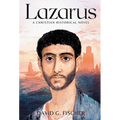 Lazarus: A Christian Historical Novel - Hardcover