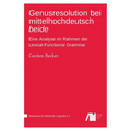 Genusresolution bei mittelhochdeutsch beide - Hardcover