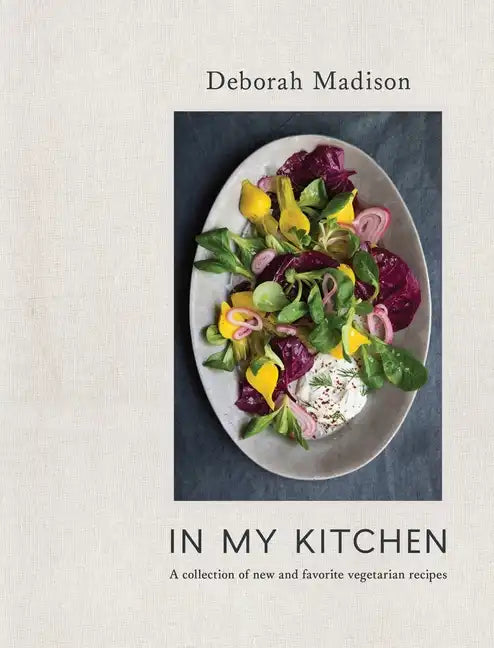 In My Kitchen: A Collection of New and Favorite Vegetarian Recipes [A Cookbook] - Hardcover