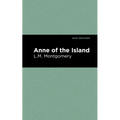 Anne of the Island - Hardcover