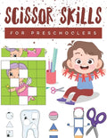 Scissor Skills for Preschoolers: Cutting practice worksheets for preschoolers to kindergarteners, cut and paste activity book ages 3-5 with 100 pages. - Paperback
