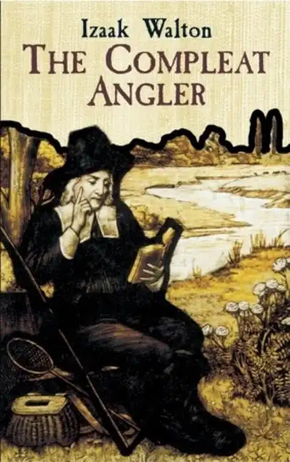 The Compleat Angler or the Contemplative Man's Recreation - Paperback