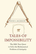 Tales of Impossibility: The 2000-Year Quest to Solve the Mathematical Problems of Antiquity - Paperback