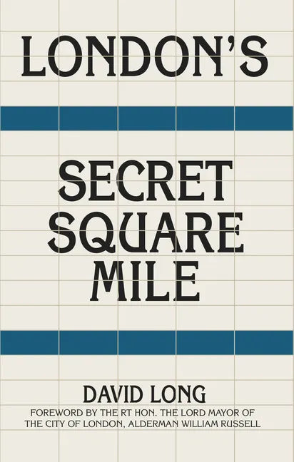 London's Secret Square Mile - Hardcover