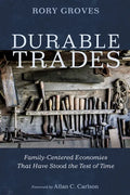 Durable Trades: Family-Centered Economies That Have Stood the Test of Time - Paperback