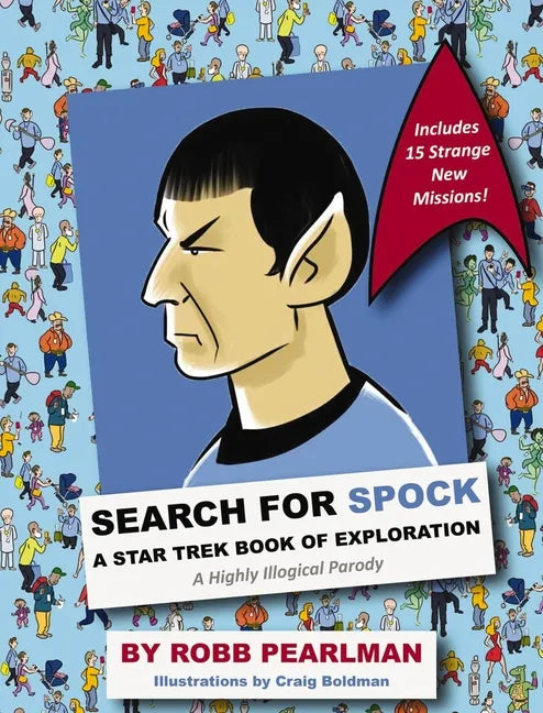 Search for Spock: A Star Trek Book of Exploration: A Highly Illogical Search and Find Parody - Hardcover