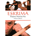 Eskrima: Filipino Martial Art - Paperback