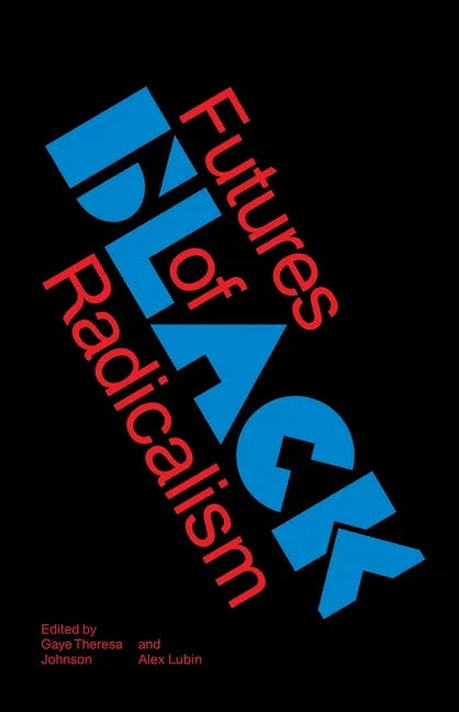 Futures of Black Radicalism - Paperback