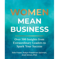 Women Mean Business: Over 500 Insights from Extraordinary Leaders to Spark Your Success - Hardcover