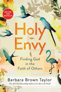 Holy Envy: Finding God in the Faith of Others - Paperback