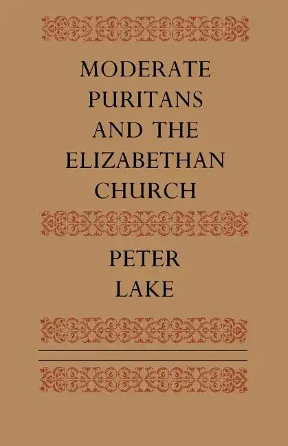 Moderate Puritans and the Elizabethan Church - Paperback